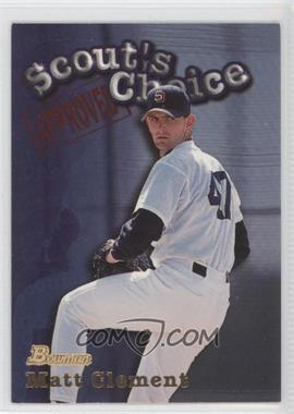 1998 Bowman - Scout's Choice #SC6 - Matt Clement