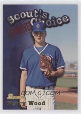 1998 Bowman - Scout's Choice #SC9 - Kerry Wood