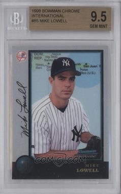 1998 Bowman Chrome - [Base] - International #85 - Mike Lowell [BGS 9.5 GEM MINT]