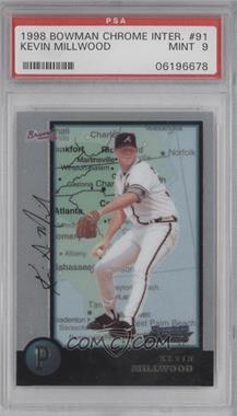 1998 Bowman Chrome - [Base] - International #91 - Kevin Millwood [PSA 9 MINT]