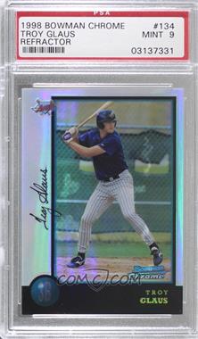 1998 Bowman Chrome - [Base] - Refractor #134 - Troy Glaus [PSA 9 MINT]