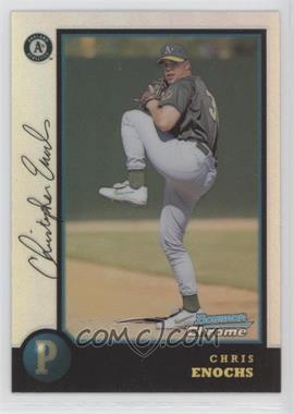 1998 Bowman Chrome - [Base] - Refractor #184 - Chris Enochs