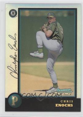 1998 Bowman Chrome - [Base] - Refractor #184 - Chris Enochs