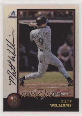 1998 Bowman Chrome - [Base] - Refractor #237 - Matt Williams