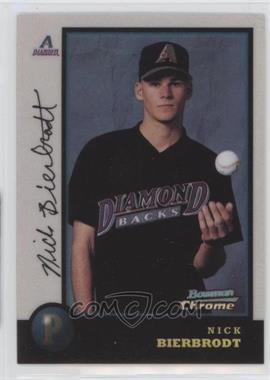 1998 Bowman Chrome - [Base] - Refractor #74 - Nick Bierbrodt