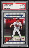 Fan Club - Greg Maddux [PSA 10 GEM MT]