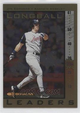 1998 Donruss - Longball Leaders #18 - Jim Edmonds /5000