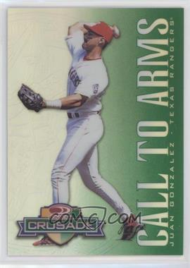 1998 Donruss - Multi-Product Insert Crusade - Green #_JUGO - Call to Arms - Juan Gonzalez /250