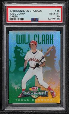 1998 Donruss - Multi-Product Insert Crusade - Green #45 - Will Clark /250 [PSA 10 GEM MT]