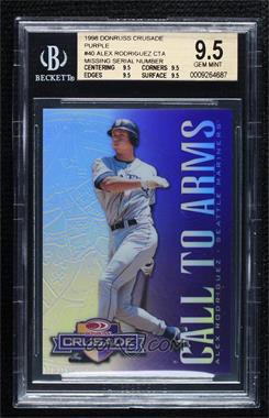 1998 Donruss - Multi-Product Insert Crusade - Purple Executive Proof #_ALRO - Call to Arms - Alex Rodriguez [BGS 9.5 GEM MINT]