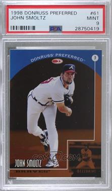 1998 Donruss Preferred - [Base] #61 - Mezzanine - John Smoltz [PSA 9 MINT]