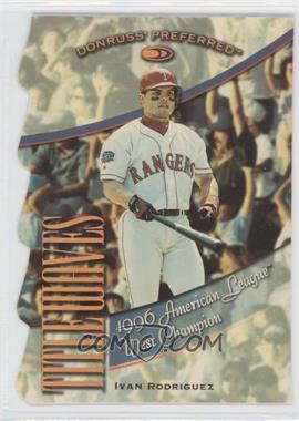 1998 Donruss Preferred - Title Waves #15 - Ivan Rodriguez /1996