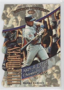 1998 Donruss Preferred - Title Waves #24 - Manny Ramirez /1995