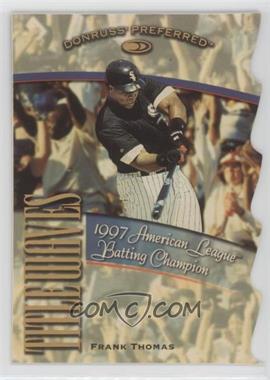 1998 Donruss Preferred - Title Waves #7 - Frank Thomas /1997