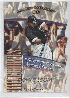 1998 Donruss Preferred - Title Waves #7 - Frank Thomas /1997