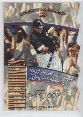 1998 Donruss Preferred - Title Waves #7 - Frank Thomas /1997