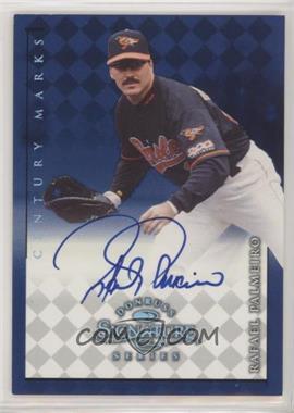 1998 Donruss Signature Series - Autographs - Century Marks #_RAPA - Rafael Palmeiro /100