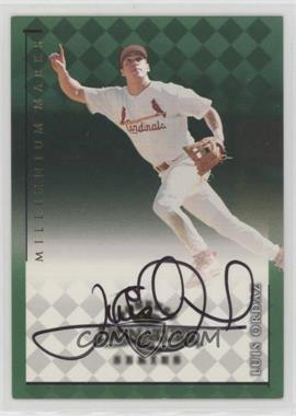 1998 Donruss Signature Series - Autographs - Millennium Marks #_LUOR - Luis Ordaz /1000