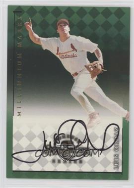 1998 Donruss Signature Series - Autographs - Millennium Marks #_LUOR - Luis Ordaz /1000