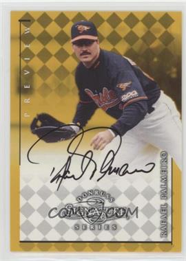 1998 Donruss Signature Series - Autographs - Preview #_RAPA - Rafael Palmeiro