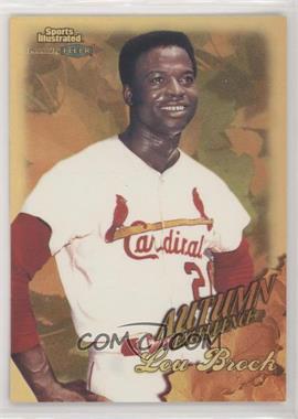 1998 Fleer Sports Illustrated World Series Fever - Autumn Excellence - Gold #6 AEG - Lou Brock