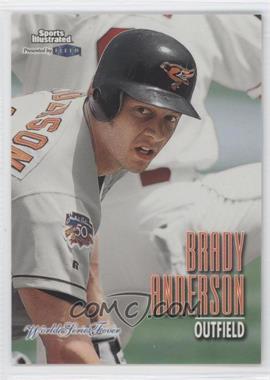 1998 Fleer Sports Illustrated World Series Fever - [Base] #45 - Brady Anderson