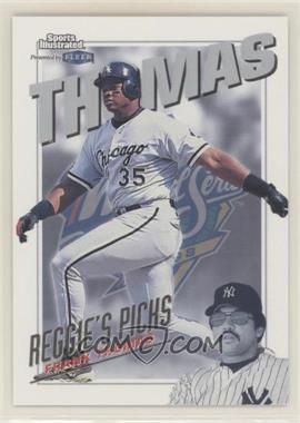 1998 Fleer Sports Illustrated World Series Fever - Reggie's Picks #12 RP - Frank Thomas