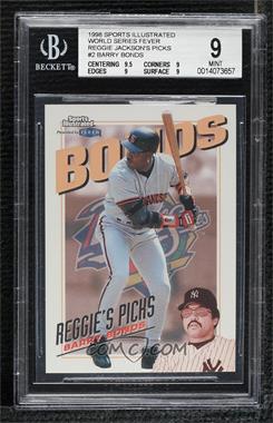 1998 Fleer Sports Illustrated World Series Fever - Reggie's Picks #2 RP - Barry Bonds [BGS 9 MINT]