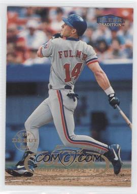 1998 Fleer Tradition - [Base] #267 - Brad Fullmer