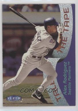 1998 Fleer Tradition - [Base] #336 - Alex Rodriguez