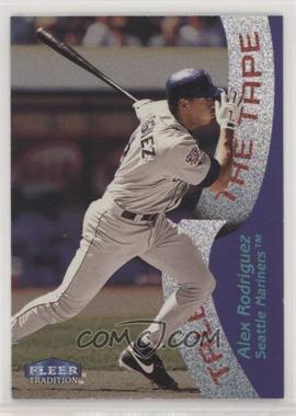 1998 Fleer Tradition - [Base] #336 - Alex Rodriguez