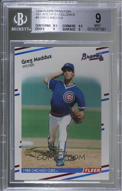 1998 Fleer Tradition - Decade of Excellence - Rare Traditions #9DE - Greg Maddux [BGS 9 MINT]
