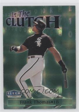 1998 Fleer Tradition - In The Clutch #14IC - Frank Thomas