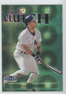 1998 Fleer Tradition - In The Clutch #9IC - Derek Jeter