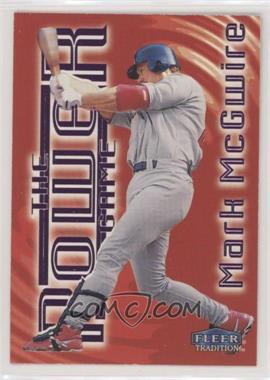 1998 Fleer Tradition - The Power Game #15PG - Mark McGwire