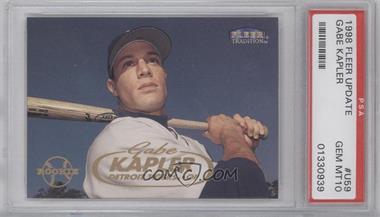 1998 Fleer Tradition Update - Factory Set [Base] #U59 - Gabe Kapler [PSA 10 GEM MT]