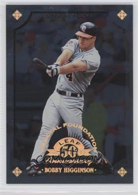 1998 Leaf Fractal Foundation - [Base] #116 - Bobby Higginson /3999