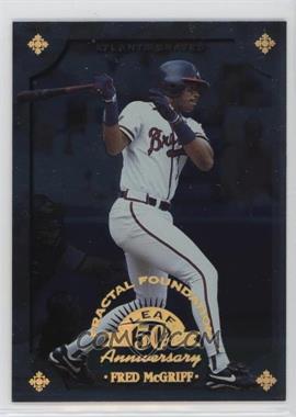 1998 Leaf Fractal Foundation - [Base] #137 - Fred McGriff /3999