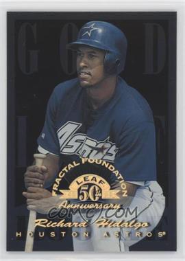 1998 Leaf Fractal Foundation - [Base] #191 - Gold Leaf Rookie - Richard Hidalgo /3999