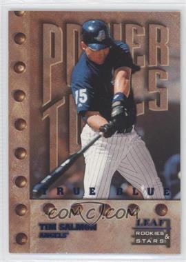 1998 Leaf Rookies & Stars - [Base] - True Blue #132 - Power Tools - Tim Salmon /500