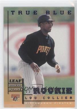 1998 Leaf Rookies & Stars - [Base] - True Blue #259 - Lou Collier /500