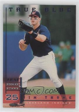 1998 Leaf Rookies & Stars - [Base] - True Blue #7 - Jim Thome /500