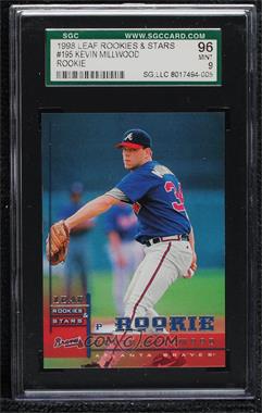 1998 Leaf Rookies & Stars - [Base] #195 - Kevin Millwood [SGC 96 MINT 9]