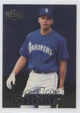 1998 Metal Universe - [Base] #219 - Checklist - Alex Rodriguez