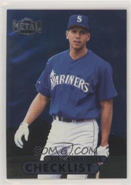 1998 Metal Universe - [Base] #219 - Checklist - Alex Rodriguez