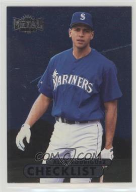 1998 Metal Universe - [Base] #219 - Checklist - Alex Rodriguez