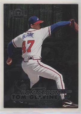 1998 Metal Universe - [Base] #59 - Tom Glavine