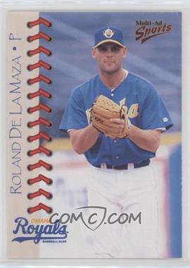 1998 Multi-Ad Sports Omaha Royals - [Base] #7 - Roland de la Maza