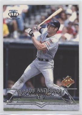 1998 Pacific Crown Collection - [Base] - Silver #18 - Brady Anderson [EX to NM]