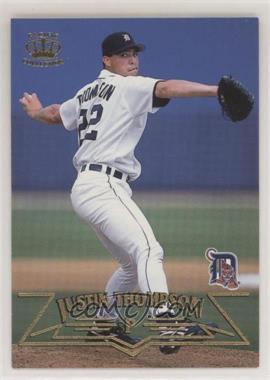 1998 Pacific Crown Collection - [Base] #96 - Justin Thompson
